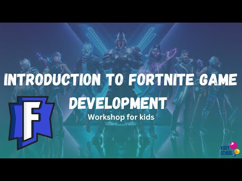 Introduction to Fortnite Game Development.