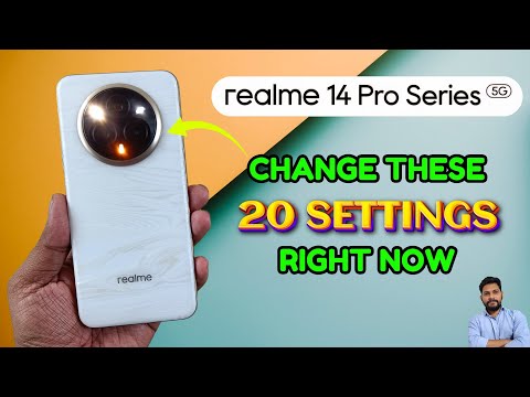 Realme 14 Pro Series : Change These 20 Settings Right Now