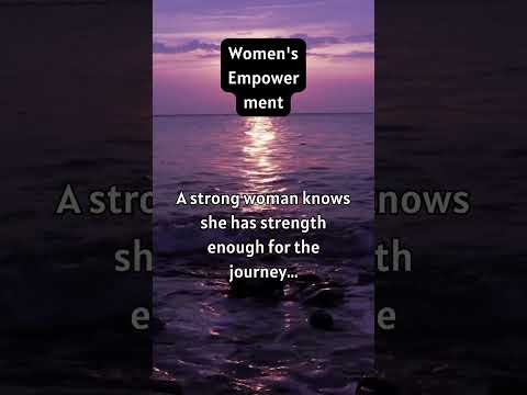 Empowered Women: The Journey to Strength