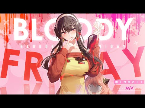 Bloody Friday -「AMV」- Anime MV