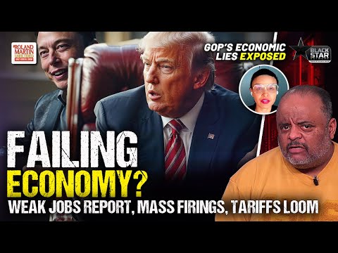 GOP’s Economic Lies EXPOSED—The Facts Don’t Lie! Unemployment Up, Mass Federal Firings, Tariffs Loom