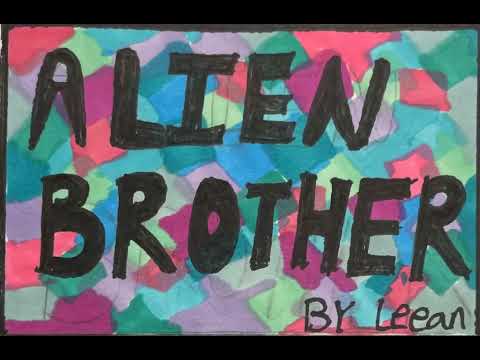 Alien Brother Animatics by Leann