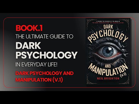 The Ultimate Guide to Dark Psychology: Uncover Manipulative Tactics in Everyday Life! Audiobook