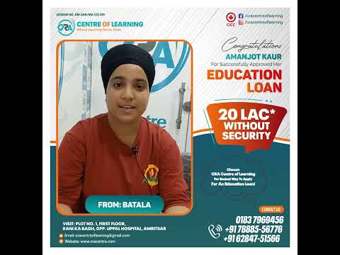 Congratulations To Amanjot kaur for attaining loan of amount 20 Lac with CRA Centre Of Learning