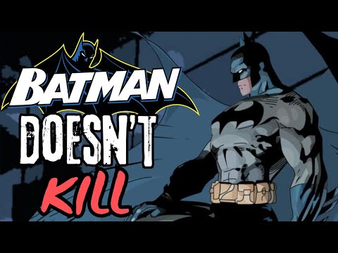 THE TRUTH ABOUT BATMAN'S NO KILL RULE