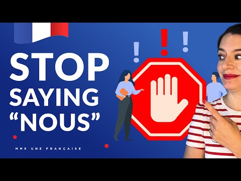 Why You Should Never Say "Nous" in Spoken French (Improve Your Fluency)