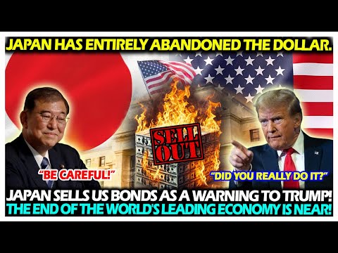 Japan sells US bonds as a warning to Trump! The end of the world's leading economy is near!