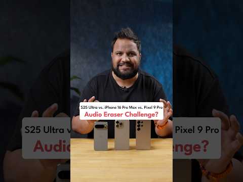 S25 Ultra vs. iPhone 16 Pro Max vs. Pixel 9 Pro - Ultimate Audio Eraser Challenge? #shorts