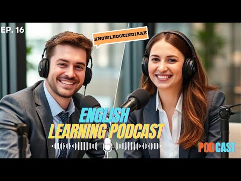 English Learning Podcast | Speak Fluent English Fast | English Podcast | Episode16 @knowledgeindiaAK