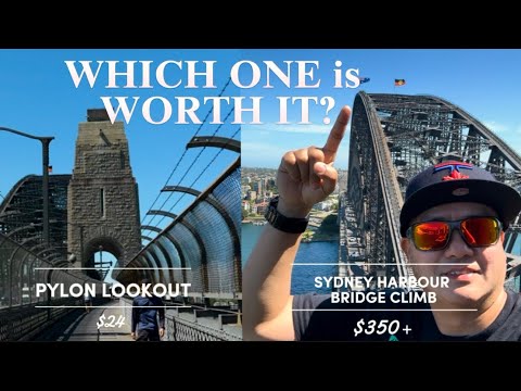 CLIMBING SYDNEY HARBOUR BRIDGE VS PYLON LOOKOUT TOWER II WHICH IS WORTH THE MONEY ? #australia