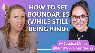 Setting Boundaries with Kindness