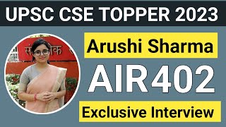 UPSC Result 2023 - ARUSHI SHARMA RANK 402 IAS TOPPER | Interview l #arushisharma #upscresult #upsc