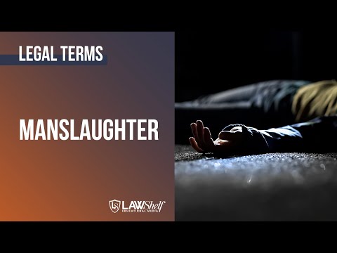 Legal Terms: Manslaughter