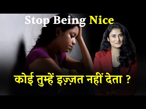 This is why they IGNORE You | "STOP BEING NICE"