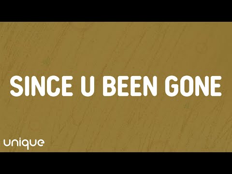 Kelly Clarkson - Since U Been Gone (Lyrics)