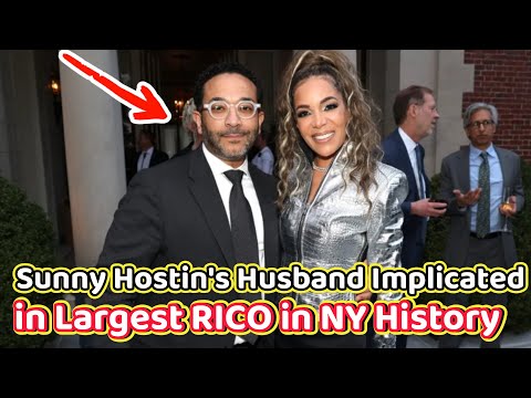 Largest RICO in New York History: Sunny Hostin's Husband Implicated.