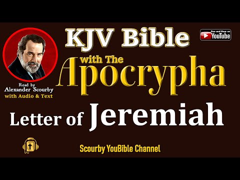 47B ~ New | LETTER OF JEREMIAH KJV  | Audio and Text | by Alexander Scourby | God is Love and Truth.