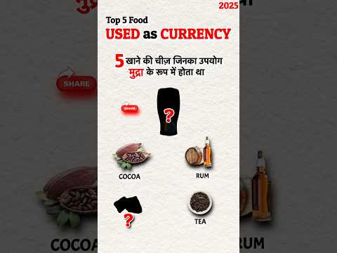 Top 5 Food Used as Currency 2025