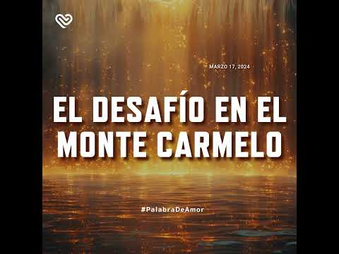 EL DESAFÍO EN EL MONTE CARMELO