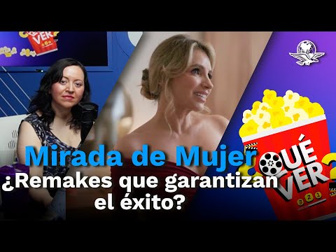 "Mirada de mujer", ¿remakes que garantizan éxito? || ¿Qué ver? 3, 2, 1