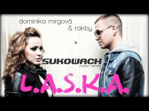 Dominika Mirgova & Rakby - L.A.S.K.A. (Sukowach radio remix)