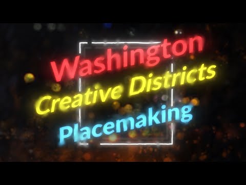 Creative Districts: Placemaking