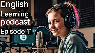 Learn English With Podcast Conversation  Episode 11 | English Conversation  For Learning English