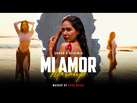 Mi Amor Mashup (Ft. Sonam Bajwa) | Sharn X Bohemia | AKSH Music | New Punjabi Songs 2023