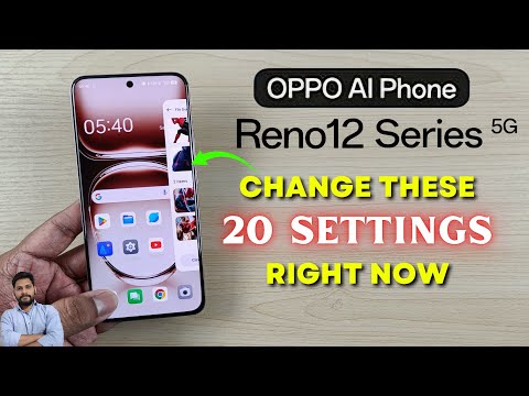 Oppo Reno12 Series : Change These 20 Settings Right Now