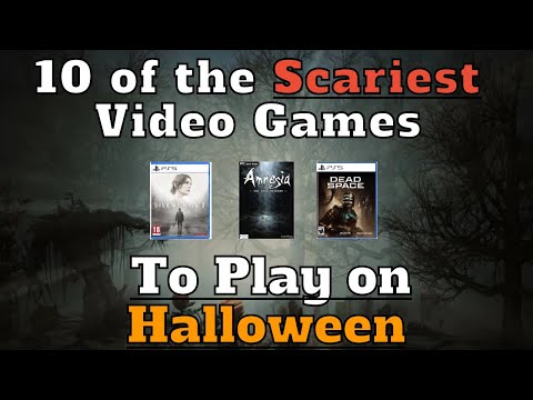 10 of the Scariest Video Games to Play on Halloween (Halloween Special)