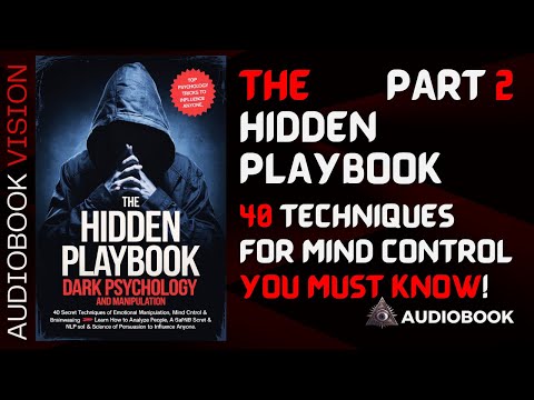 The Hidden Playbook Audiobook: 40 Techniques for Mind Control! Part 2