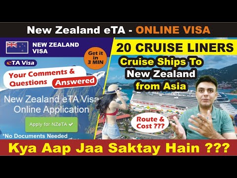 Q & A | 🇳🇿 New Zealand eTA and Top 20 Cruise Ships to New Zealand from Asia in 2024 | Route & Cost