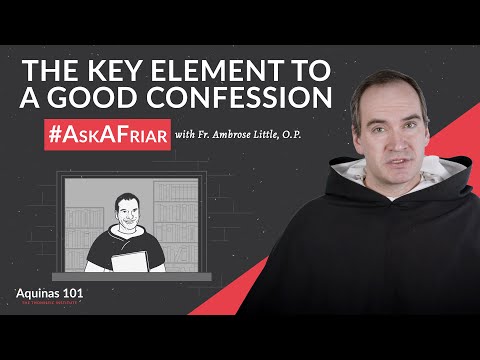 How Do I Make a Good Confession? #AskAFriar (Aquinas 101)