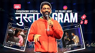 Nustagram | Pranit More | Marathi Stand-Up Comedy | Crowd Work Special