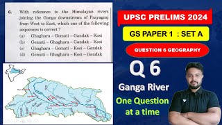 Ganga River System Q 6 || UPSC PRELIMS 2024 || GS 1 || One Question At A time | Aditya Awasthi