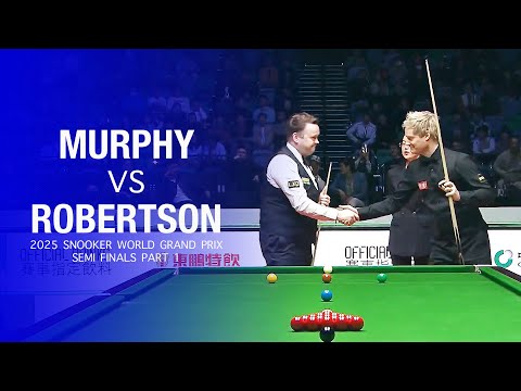 Shaun Murphy vs Neil Robertson 2025 Snooker World Grand Prix Semi Finals Part 1