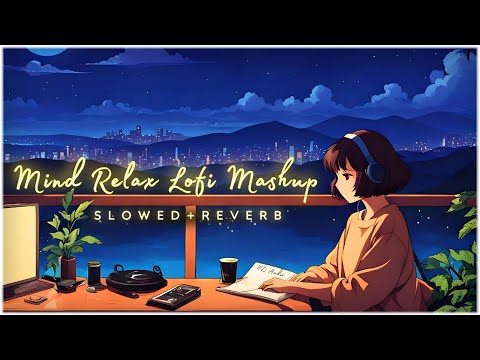 Trending Lofi Songs ❤ || Bollywood Lofi Mix 😍 || Lofi Songs Mashup | VIBE AMR