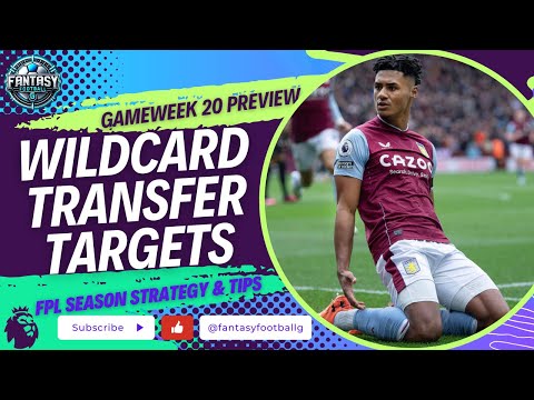 FPL GW20 Wildcard Draft | Transfer Targets | Fantasy Premier League Tips 2024/25