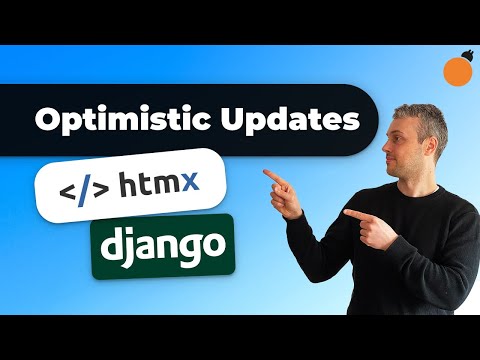 Django & HTMX - Optimistic Updates!