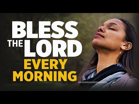 Listen To This EVERYDAY and Bless Your Soul | Pray First Before You Start Your Day