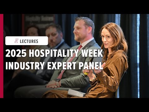 Hospitality Week Industry Expert Panel: Building Your Future: Career Insights from Industry Leaders