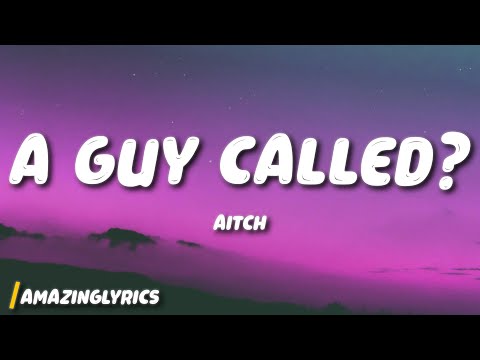 Aitch - A Guy Called? (Lyrics) (Central Cee Diss)