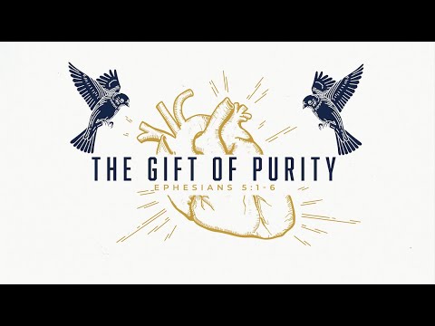 The Gift of Purity - Wednesday Night Bible Study (10/02/2024)