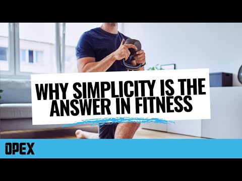 Why Simplicity is the Answer in Fitness