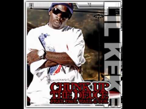 Lil' Keke - Chunk Up The Deuce