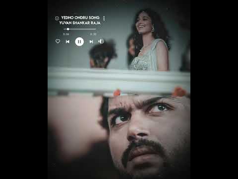 Yedho Ondru Song Whatsapp Status // Yuvan Shankar Raja  || 🄽🅂 🄲🅁🄴🄰🅃🄸🄾🄽 ||