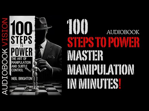 100 Steps to Power Audiobook: Master Manipulation in Minutes!