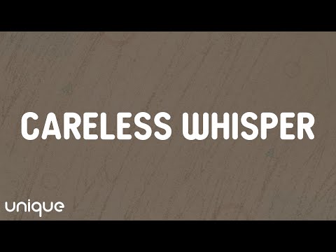 George Michael - Careless Whisper (Lyrics)