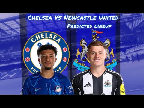 ENZO MARESCA NEEDS TO MAKE SOME BIG DECISIONS! | CHELSEA VS NEWCASTLE UNITED PREDICTED LINEUP