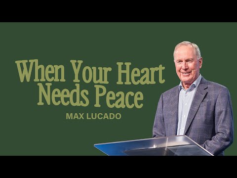 Gateway Church Live | “When Your Heart Needs Peace” by Max Lucado | October 12–13